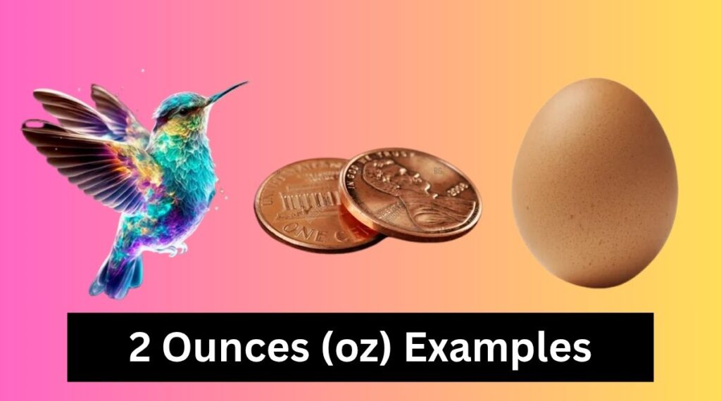 2 Ounces (oz) Examples