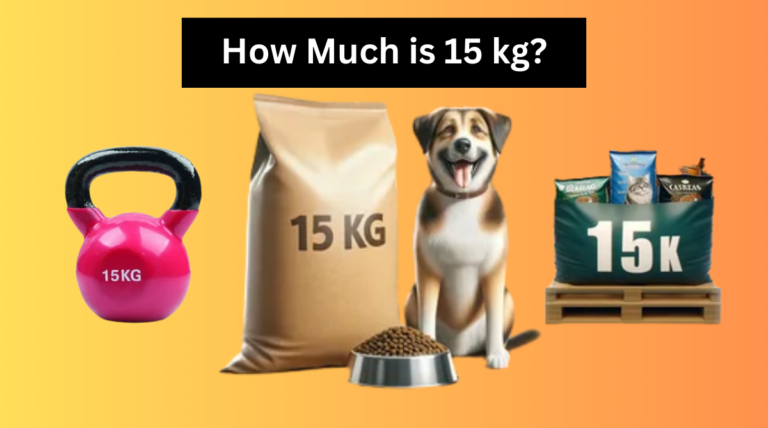 How Much Is 15 Kg?