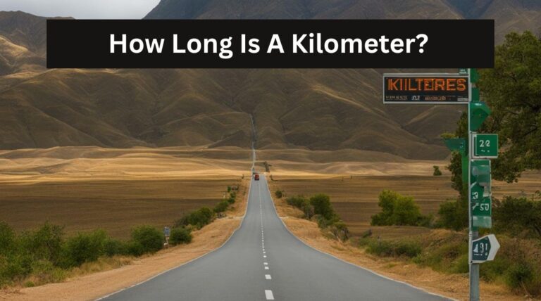 How Long Is A Kilometer?