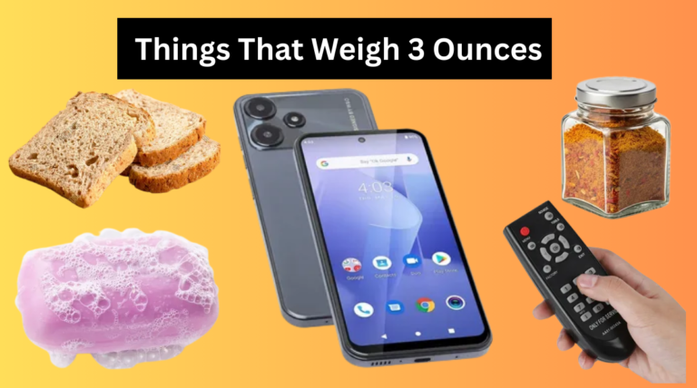 Things That Weigh 3 Ounces
